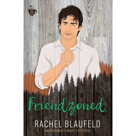 Friendzoned (Paperback) by Heart Eyes Press, Rachel Blaufeld