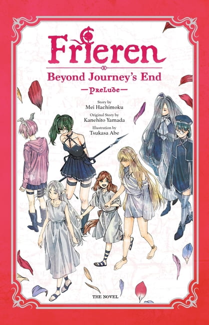Frieren Frieren: Beyond Journey's End -Prelude-, Vol. 2 (Novel): Volume 2, Book 2, (Hardcover)