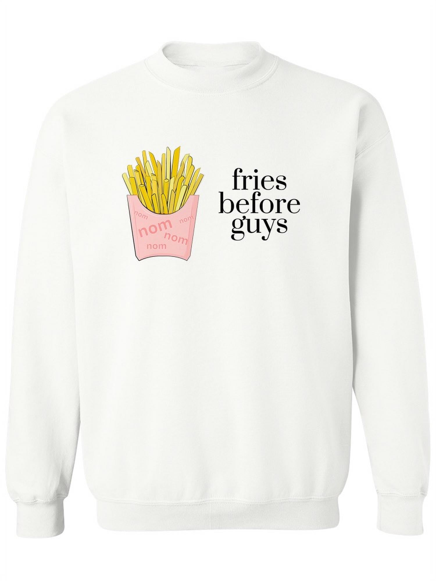 Fries before guys hoodie hot sale