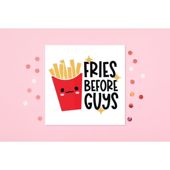 Fries Before Guys Funny Greeting Card Adorable Cartoon French Fry Design Blank Inside for Personal Messages Perfect Gift for Friends, Birthdays, or Any Occasion