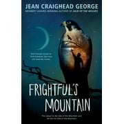 JEAN CRAIGHEAD GEORGE; JR ROBERT F KENNEDY, JR. Frightful&apos;s Mountain, (Paperback)