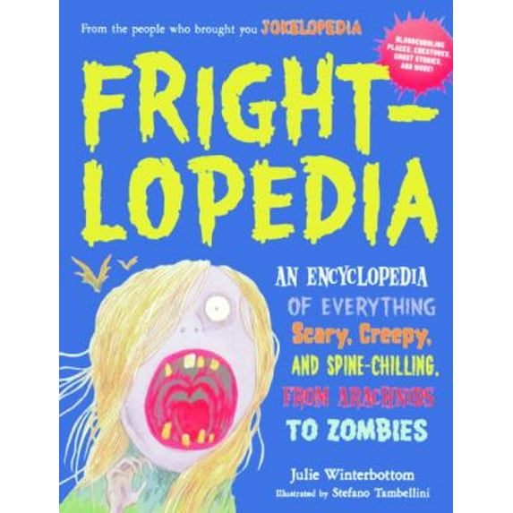 Pre-Owned Frightlopedia: An Encyclopeidia of Everything Scary, Creepy, and Spine-Chilling, (Unknown) 0606390146 9780606390149