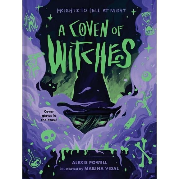 Frights to Tell at Night A Coven of Witches: Spellbinding Tales of Magic and Myth, (Hardcover)