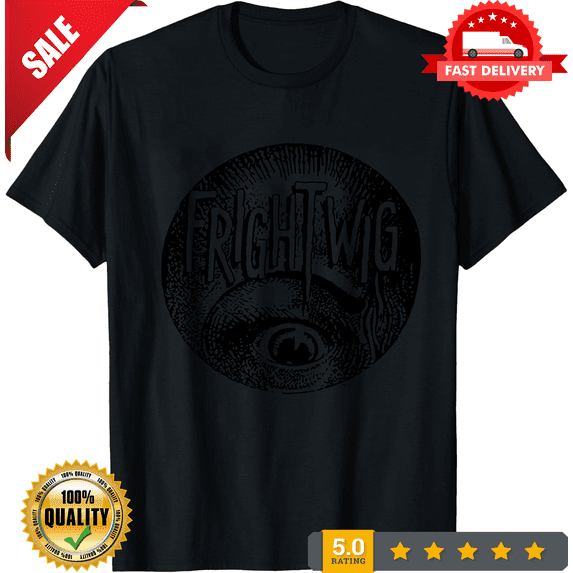 Frightwig T Shirt Music Rock Band Retro Cool Top Tee, LIMITED EDITION-TH67854