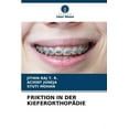 thumbnail image 1 of Friktion in Der Kieferorthopädie (Paperback), 1 of 1