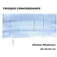 thumbnail image 1 of Frisque Concordance - Distinct Machinery - Music & Performance - CD, 1 of 1