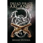 Frith Chronicles Dread Pirate Arcanist, Book 2, Hardcover