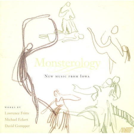Fritts / Eckert / Gompper / Univeristy of Iowa - Monsterology - Music & Performance - CD
