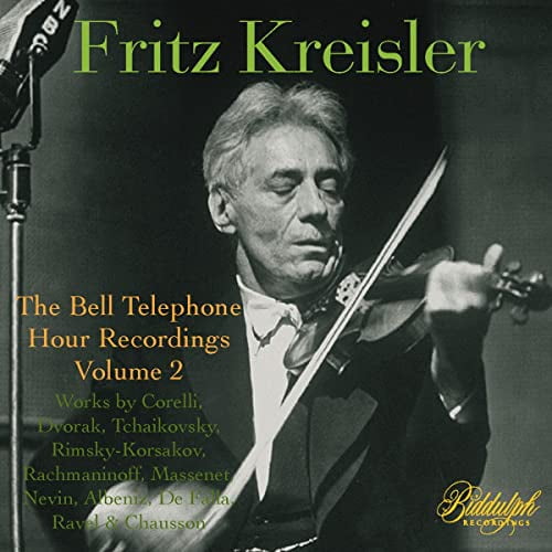 Fritz Kreisler; Bell Telephone - Fritz Kreisler: The Bell Telephone Hour Recordings, Vol. 2 [CD]