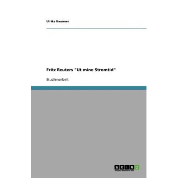 Fritz Reuters UT Mine Stromtid