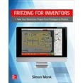 thumbnail image 1 of Fritzing for Inventors: Take Your Electronics Project from Prototype to Product, (Paperback), 1 of 1