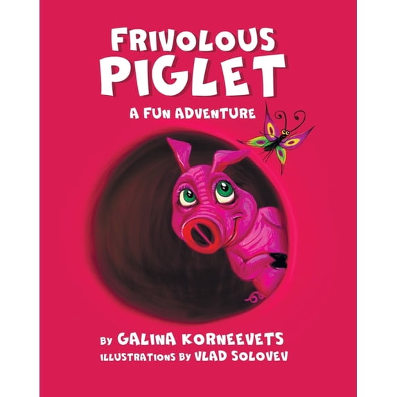 Frivolous Piglet: A Fun Adventure, (Paperback)
