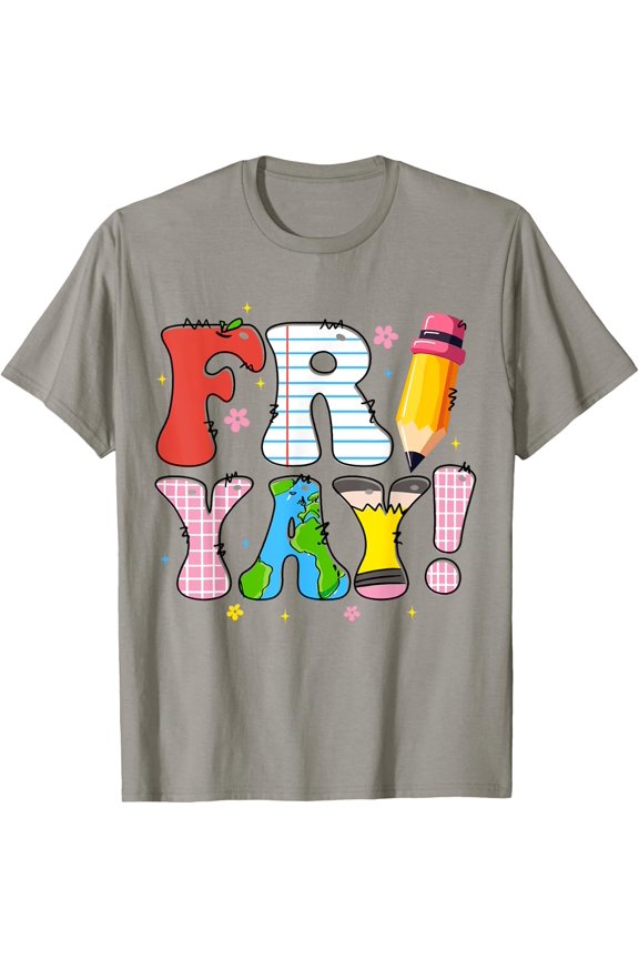 Friyay Happy Weekend Teacher Student Classroom T-Shirt