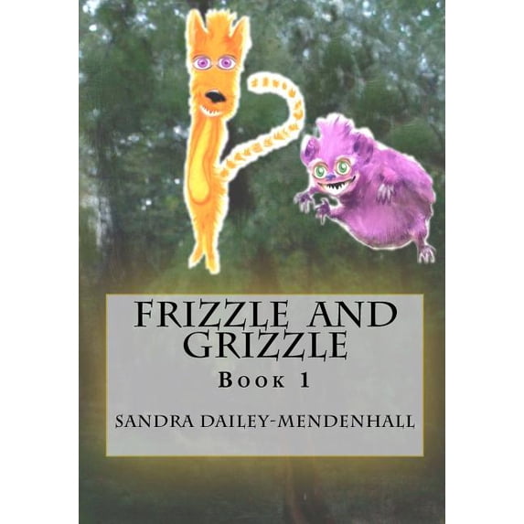 Frizzle and Grizzle, (Paperback)
