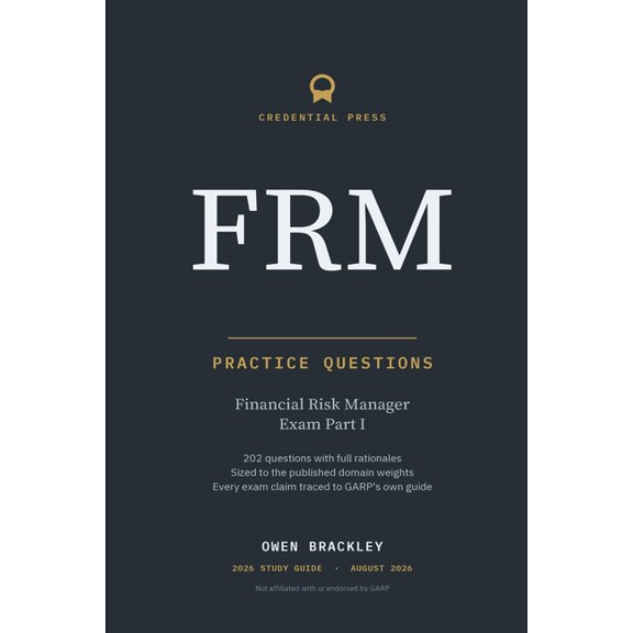 Frm Certification Prep FRM Part I Practice Questions: Practice questions with full rationales, sized to the published domain weights, Book 2, (Paperback)