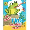 thumbnail image 1 of Frog Coloring Book: Over 50 Fun Coloring and Activity Pages with Cute / Frog For Kids, (Paperback), 1 of 1
