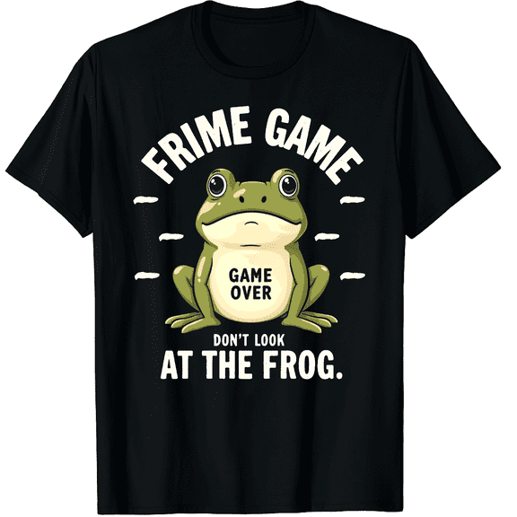 Frog Game Funny Meme Do Not Look at The Frog Graphic Black T-Shirt for Men and Women