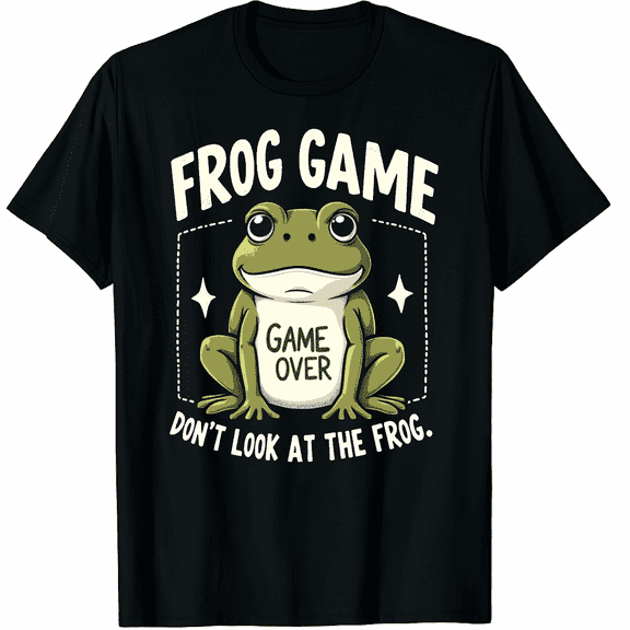 Frog Game Funny Meme Do Not Look at The Frog Graphic Black T-Shirt for Men and Women