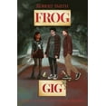thumbnail image 1 of Frog Gig (Paperback), 1 of 1