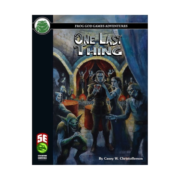 Frog God Games One Last Thing (5E) New