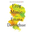 thumbnail image 1 of Frog Music, (Hardcover), 1 of 1