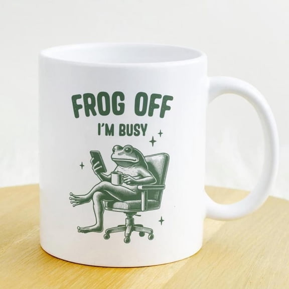 Frog Off I'm Busy Mug, Funny Frog Mug, Funny Office Mug, Funny Quote Mug, hip Gift, Colleague Gift, Just A Girl Meme, Funny Frog Gift.