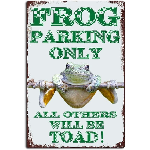 Frog Parking Only All Others Will Be Toad Aluminum Metal Parking Sign 8 x 12 Inches