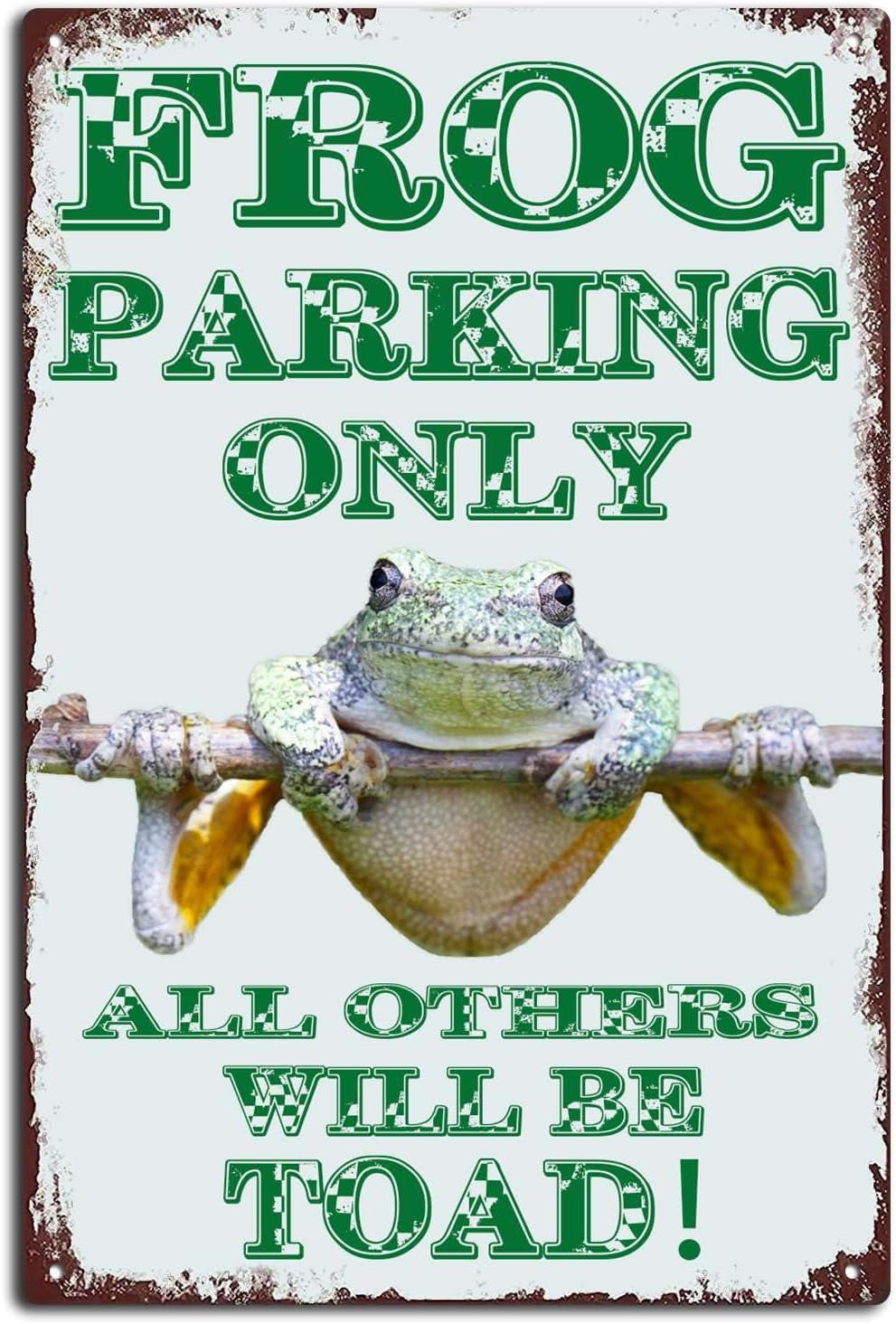 Tin Frog Parking Only Funny Sign Tin Frog Parking Only Funny Sign