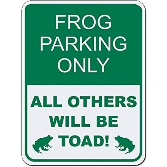 Frog Parking Only All Others Will Be Toad Metal Tin Sign Aluminum Warning Signs For Indoor & Outdoor Yard Lawn Sign Home Decor 8x12 inch