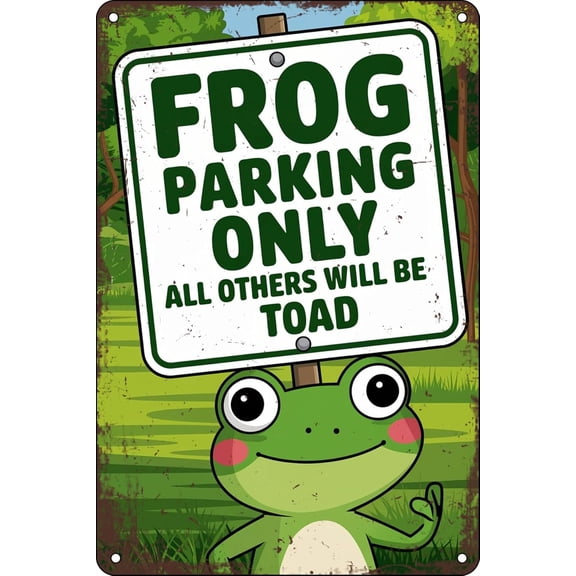 Frog Parking Only All Others Will Be Toad Vintage Metal Tin Sign Funny Wall Decor for Home Kitchen Bar Pub Cafe Club Office 8x12 Inches
