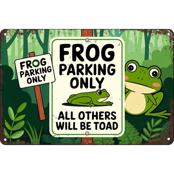 Frog Parking Only All Others Will Be Toad Vintage Metal Tin Sign Funny Wall Decor for Home Kitchen Bar Pub Cafe Club Office Shop 12x8 Inches
