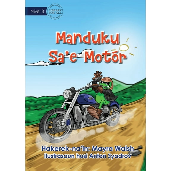 Frog Rides A Motorcycle - Manduku Sa'e Motr, (Paperback)