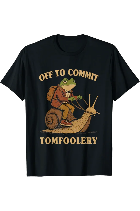 Frog Toad Cottagecore Off To Commit Tomfoolery T-Shirt Size S-5XL