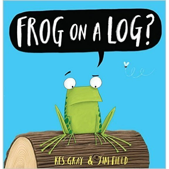 Pre-Owned Frog on a Log? by Kes Gray (Paperback)