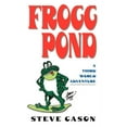 thumbnail image 1 of Frogg Pond: A Third World Adventure, (Paperback), 1 of 1