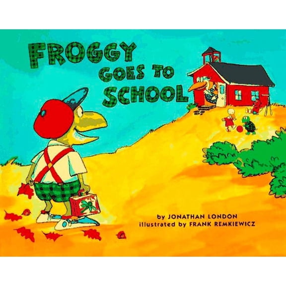 Froggy Froggy Goes to School, (Hardcover)