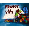 thumbnail image 1 of Froggy Froggy Se Viste, (Hardcover), 1 of 1