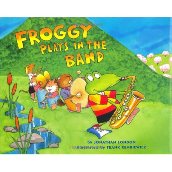 Pre-Owned Froggy Plays in the Band (Hardcover) 0670035327 9780670035328