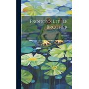 Froggys Little Brother, Hardcover