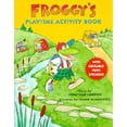 thumbnail image 1 of Pre-Owned Froggy's Playtime Activity Book with Reusable Stickers, a Story, Puzzles, and Pictures to Color (Paperback) 067089219X 9780670892198, 1 of 1