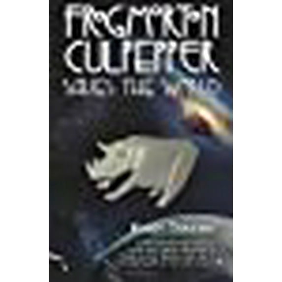 Frogmorton Culpepper Saves the World