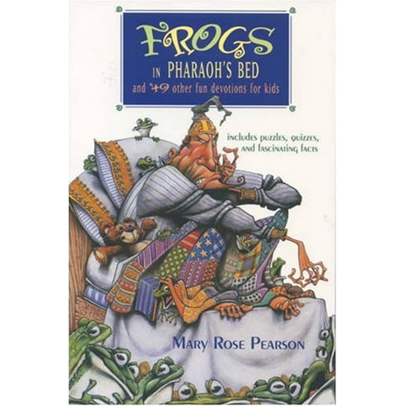 Pre-Owned Frogs in Pharaoh's Bed and 49 Other Fun Devotions for Kids (Paperback) 0842317554 9780842317559