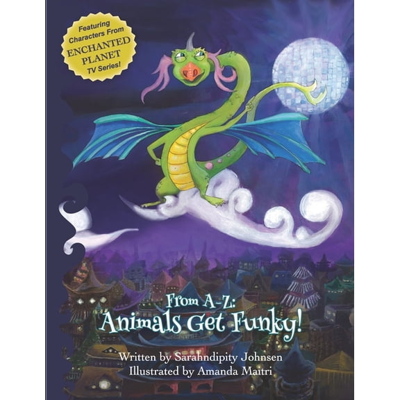 From A-Z Animals Get Funky!: Children's Dance Book (Paperback) by Anne Green Gilbert, Sarahndipity Johnsen