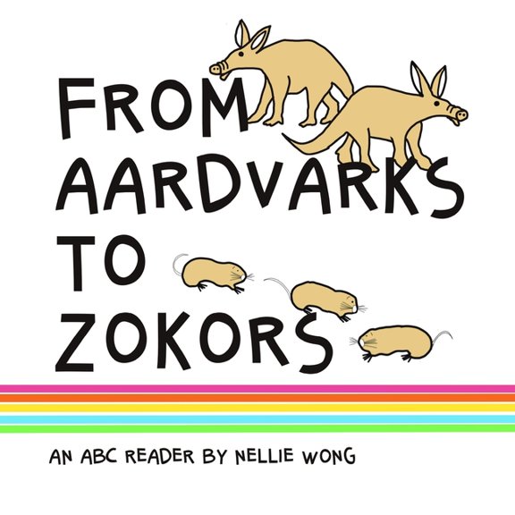 From Aardvarks to Zokors: An ABC reader, (Paperback)