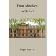 thumbnail image 1 of From Aberdeen to Oxford: Collective Essays, (Hardcover), 1 of 1