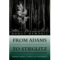 thumbnail image 1 of Pre-Owned From Adams to Steiglitz: Pioneers of Modern Photography (Paperback) 0893813737 9780893813734, 1 of 1