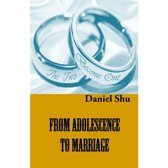 From Adolescence To Marriage: Making the Right Choice of A Life Partner (Paperback)