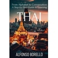 thumbnail image 1 of From Alphabet to Conversation: A Step-by-Step Guide to Learning Thai, (Paperback), 1 of 1
