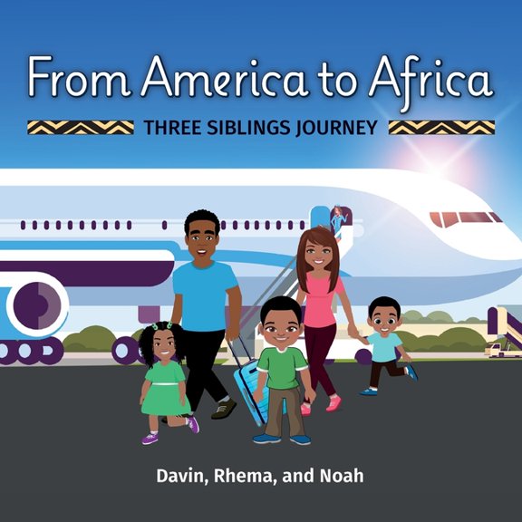 From America to Africa, Three Siblings Journey, (Paperback)
