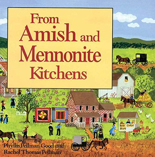 Pre-Owned From Amish to Mennonite Kitchens (Paperback) 0934672210 9780934672214